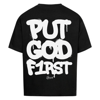 PUT GOD FIRST – Oversized Faithwear Tee by R3CEIVED